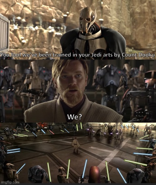 We | made w/ Imgflip meme maker