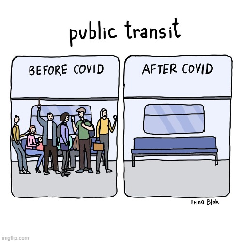 Pandemic Thinking | image tagged in memes,comics,pandemic,public transport,before and after,covid | made w/ Imgflip meme maker