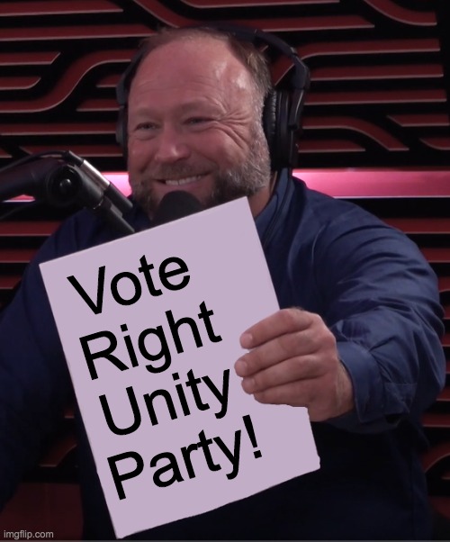 IncognitoGuy for President, Firestar for VP, Pollard for Congress, and Hermit_Craftin for Senate! | Vote Right Unity Party! | image tagged in alex jones paper,memes,politics,election,campaign | made w/ Imgflip meme maker