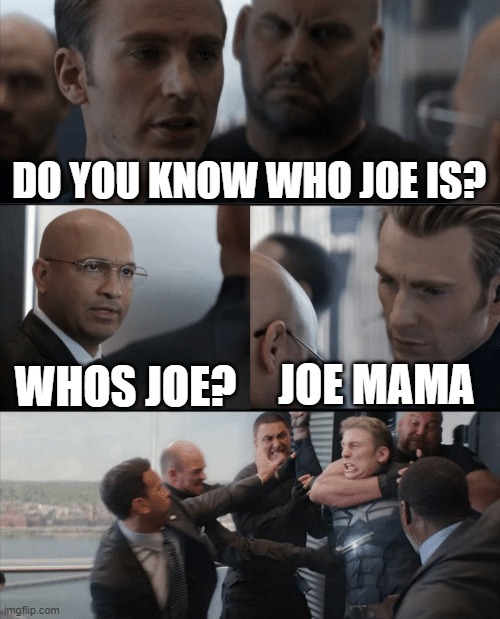 Captain America Elevator Fight | DO YOU KNOW WHO JOE IS? WHOS JOE? JOE MAMA | image tagged in superheroes,america,captain america,hentai | made w/ Imgflip meme maker