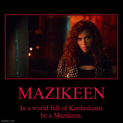 Be a Mazikeen | image tagged in funny,demotivationals,mazikeen,lucifer | made w/ Imgflip demotivational maker