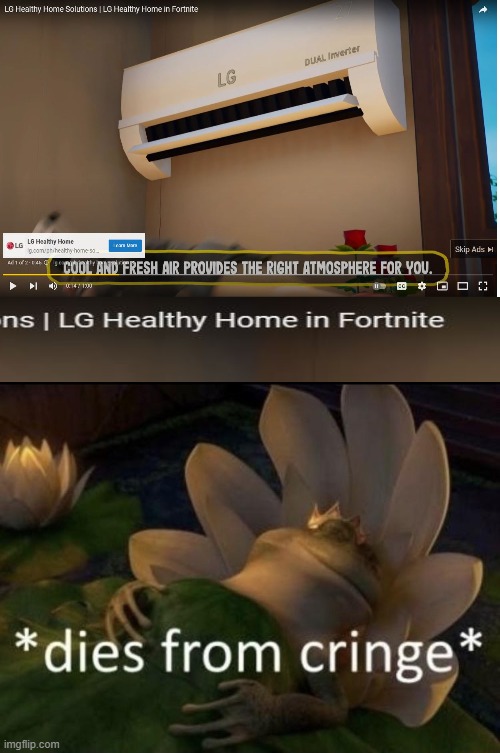 LG FORTNITE AD!?!?!?!?!??!? | image tagged in dies from cringe | made w/ Imgflip meme maker