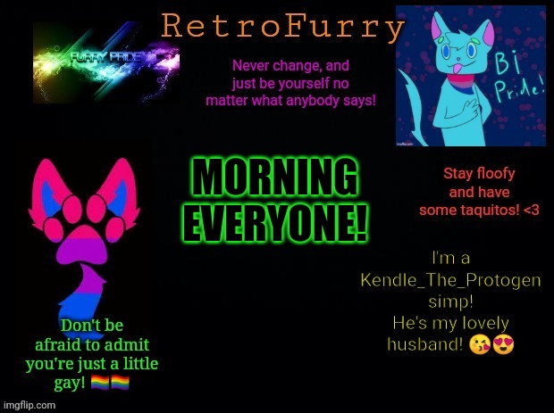 Morning! | MORNING
EVERYONE! | image tagged in retrofurry bisexual announcement template updated | made w/ Imgflip meme maker