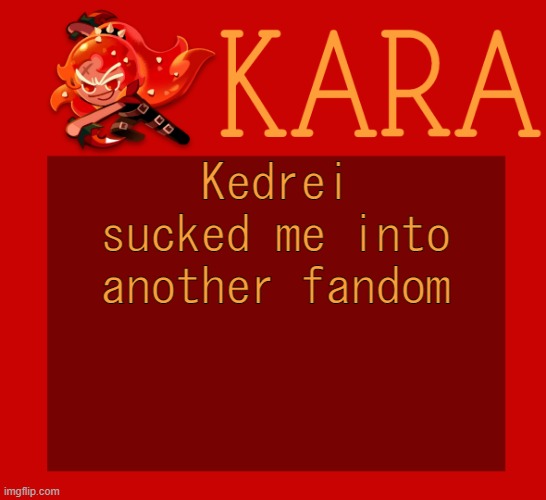 j | Kedrei sucked me into another fandom | image tagged in j | made w/ Imgflip meme maker