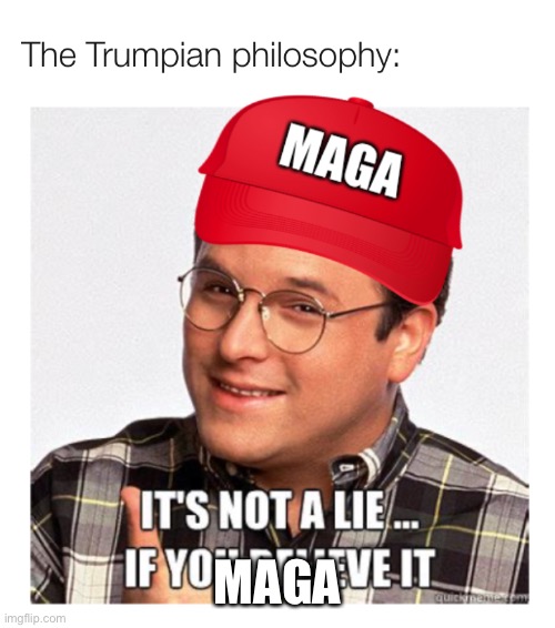 MAGA | image tagged in political meme | made w/ Imgflip meme maker