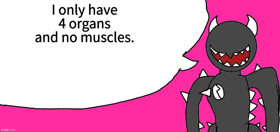 fun facts with spike | I only have 4 organs and no muscles. | image tagged in fun facts with spike | made w/ Imgflip meme maker