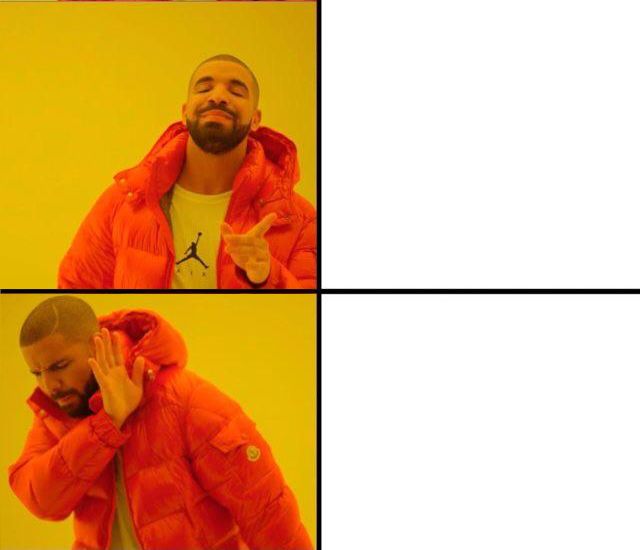 High Quality Drake reversed Blank Meme Template