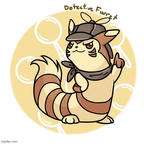 Detective Furret | image tagged in detective furret | made w/ Imgflip meme maker