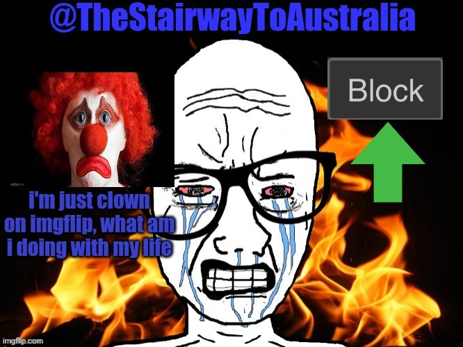 TheStairwayToAustralia | image tagged in thestairwaytoaustralia | made w/ Imgflip meme maker