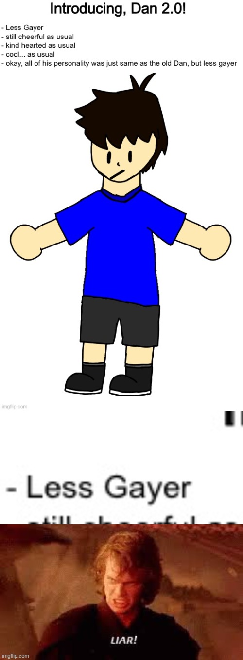 LIESSS- | image tagged in anakin liar | made w/ Imgflip meme maker