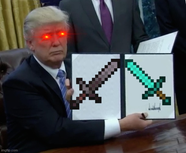 Trump Bill Signing | image tagged in memes,trump bill signing | made w/ Imgflip meme maker