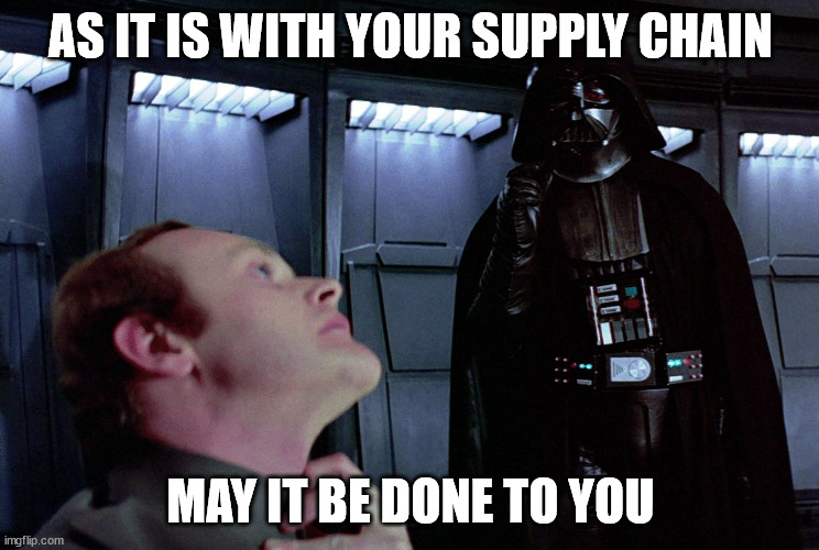 Choking supply chain issues make Darth Vader upset.