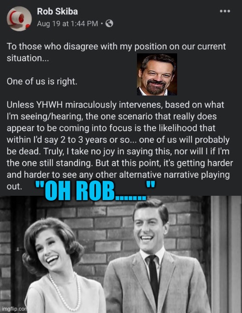 Rob Skiba | "OH ROB......." | image tagged in covid | made w/ Imgflip meme maker