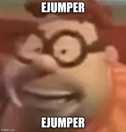 carl wheezer sussy | EJUMPER; EJUMPER | image tagged in carl wheezer sussy | made w/ Imgflip meme maker