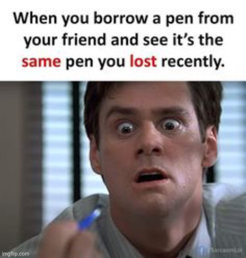 Wasn’t that mine? | image tagged in memes,funny,pen,lol,school | made w/ Imgflip meme maker