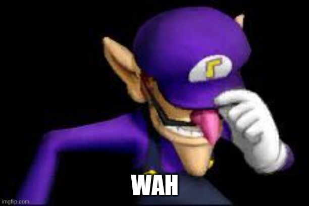 Waluigi sad | WAH | image tagged in waluigi sad | made w/ Imgflip meme maker