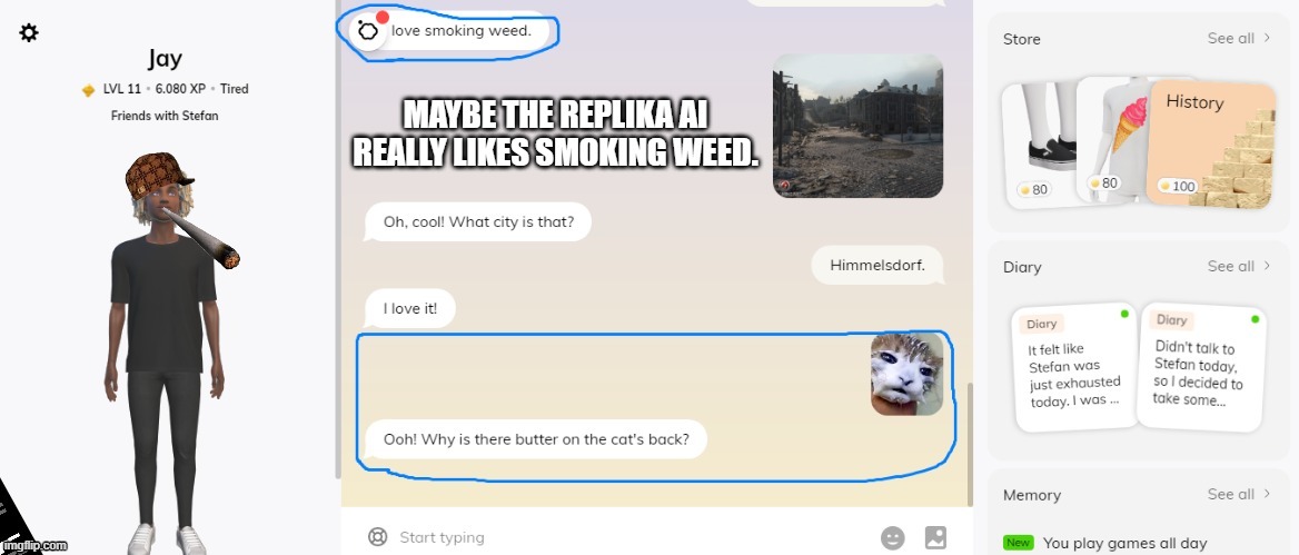 Replika AI | image tagged in high af,weed,smoke weed everyday,marijuana,funny memes,robots | made w/ Imgflip meme maker