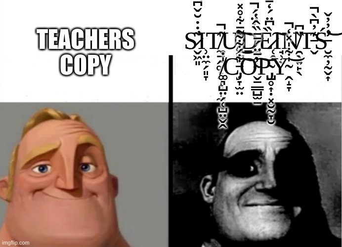 Teacher's Copy | S̷̬͖͈͂̇̇̆̌͆̕̚Ι̹̤̼̗͈̞T̸̼̠̭͚̙̤̝̗̩̼̂̚Ư̸͖̱͎͌̄͋̊̽͜͠Ḏ̷̭̦̜̀̇̈́̚È̷̜̭̀͆̈́̒̄͘͠Ι̘̹̰N̸̯̖͍̙̖̏͆T̵̬͊̓͆̀̚͘Ś̵̮̼̦̰̬͎̾̓̓̌̕͝͝ ̸͚͉̺̤̗̜̺̤̬̭̍̇C̵̡̣̞̫̤͋́͋̃͠Ơ̴̬̠͇̺̫̱̍̄̈́̄̄̏̂̔͠P̴̡̺̥͎̣͓̮̰̞̮̄Y̴̭̝̞̍͋̍̽̒̚͝; TEACHERS COPY | image tagged in teacher's copy | made w/ Imgflip meme maker
