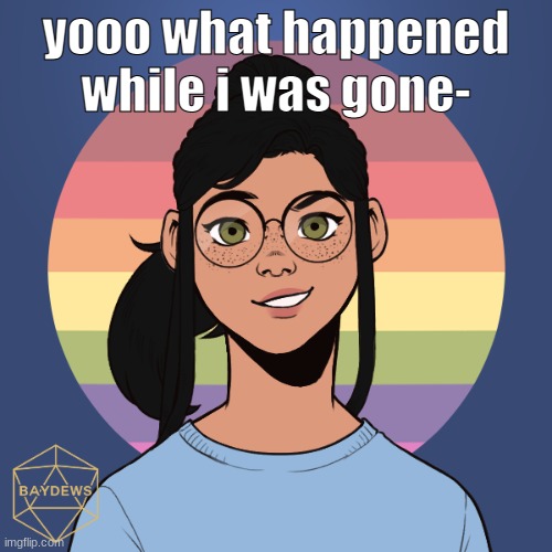 r a d i o | yooo what happened while i was gone- | image tagged in r a d i o | made w/ Imgflip meme maker