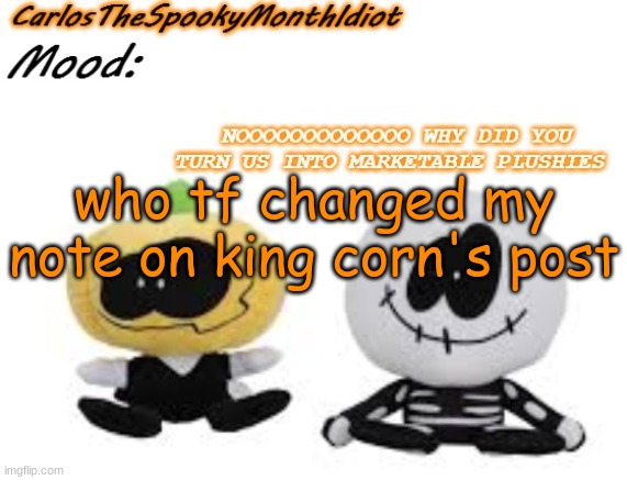 that stream scares me | who tf changed my note on king corn's post | made w/ Imgflip meme maker