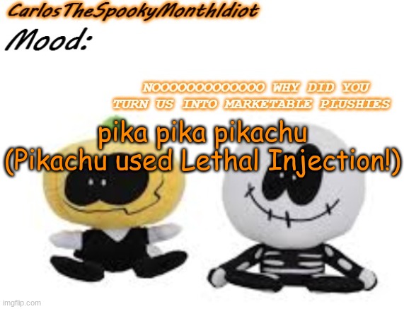 *dies* | pika pika pikachu
(Pikachu used Lethal Injection!) | made w/ Imgflip meme maker