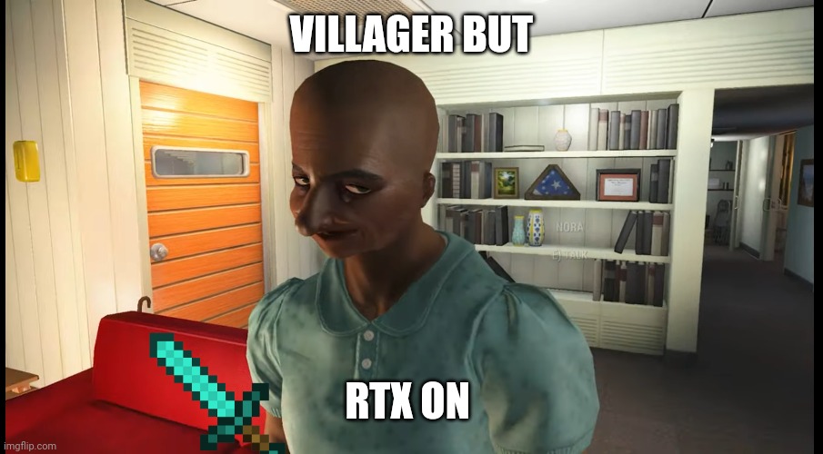 Minecraft lol | VILLAGER BUT; RTX ON | image tagged in dream | made w/ Imgflip meme maker