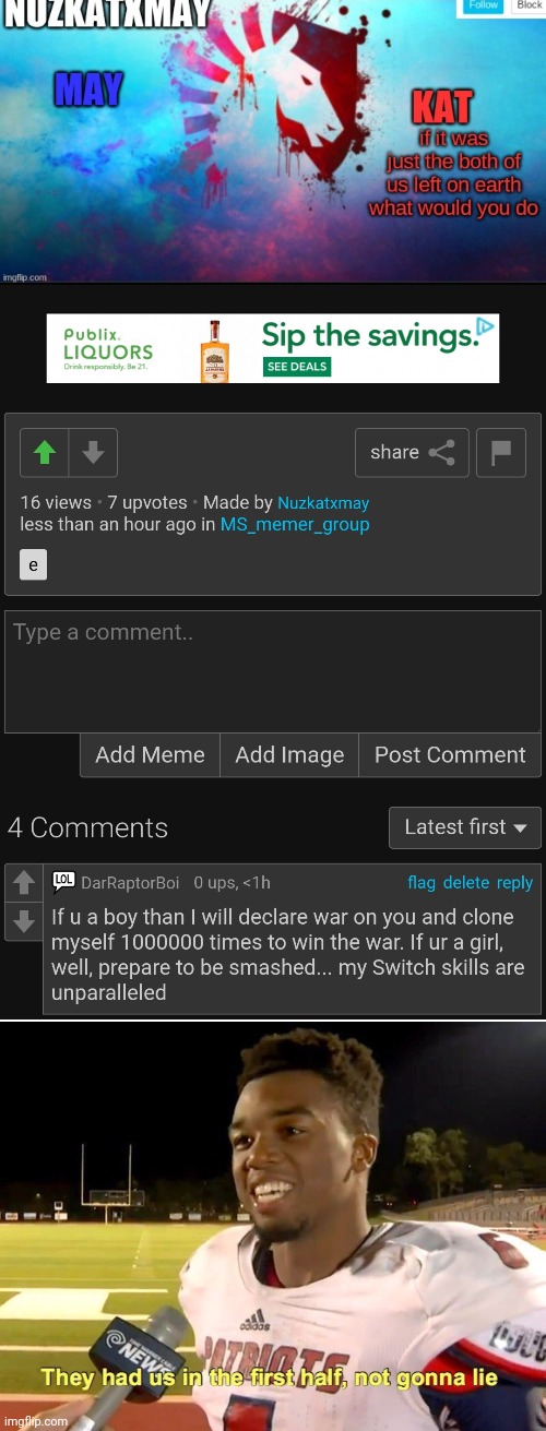Lol I made the comment | image tagged in they had us in the first half | made w/ Imgflip meme maker