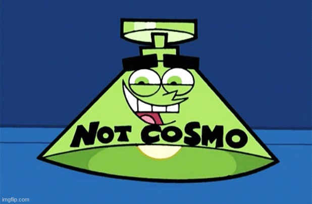 not Cosmo lamp | image tagged in not cosmo lamp | made w/ Imgflip meme maker