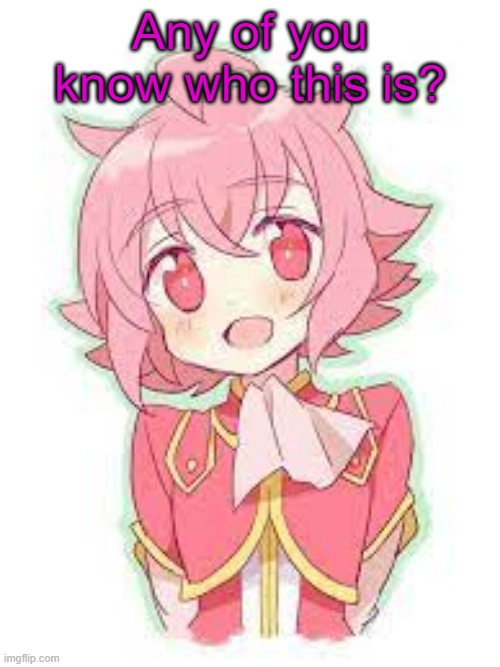 Sorry if it's low res | Any of you know who this is? | made w/ Imgflip meme maker