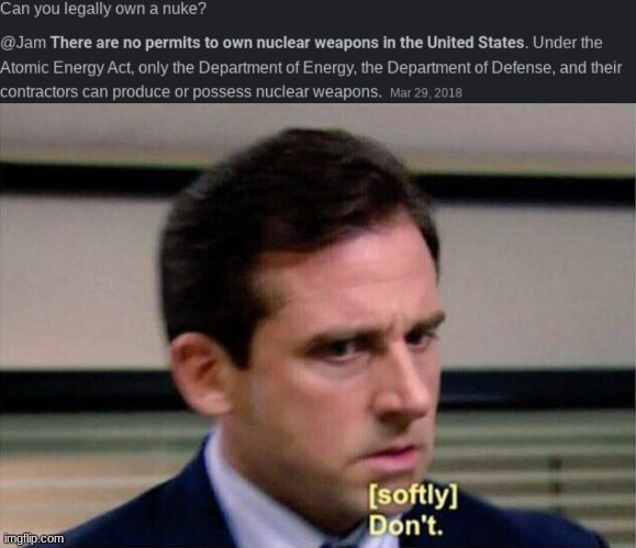 image tagged in legal nuke,michael scott don't softly | made w/ Imgflip meme maker