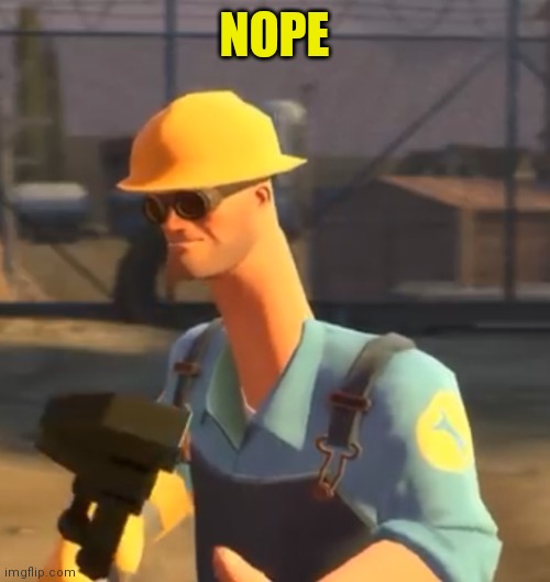 NOPE | made w/ Imgflip meme maker