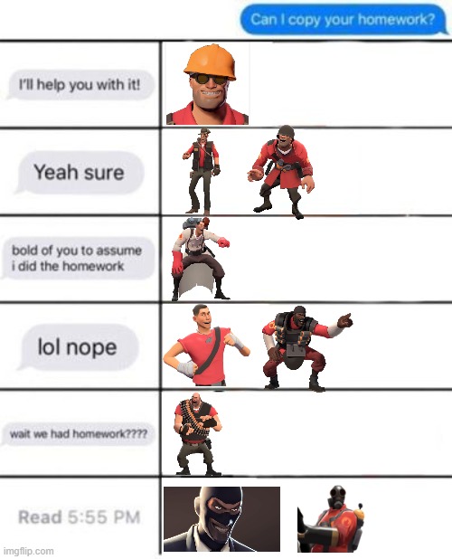 Inaccurate "Can I Copy Your Homework" TF2 Version | image tagged in can i copy your homework | made w/ Imgflip meme maker