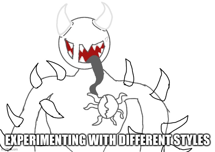 EXPERIMENTING WITH DIFFERENT STYLES | made w/ Imgflip meme maker