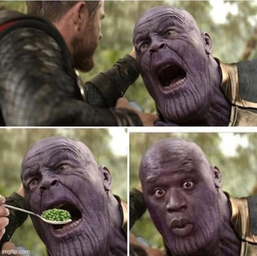 j | image tagged in thanos being spoonfed | made w/ Imgflip meme maker