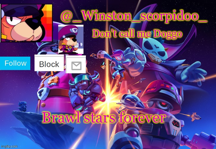 Winston' s Brawl stars temp | Brawl stars forever | image tagged in winston' s brawl stars temp | made w/ Imgflip meme maker