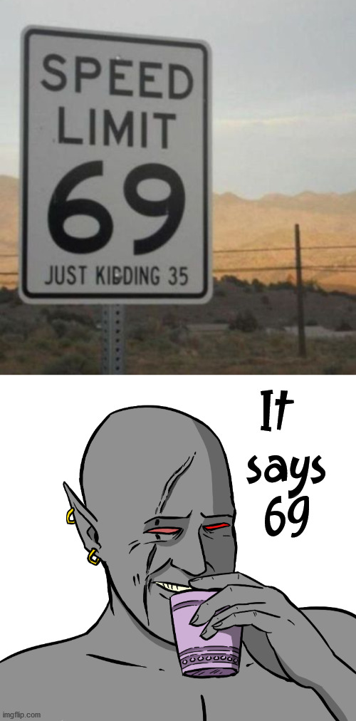 When you see 69 | It 
 says 
69 | image tagged in jiub chuckling,69 | made w/ Imgflip meme maker