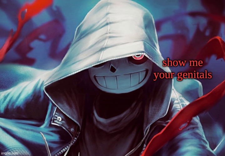 dandruff sans | image tagged in show me your genitals | made w/ Imgflip meme maker