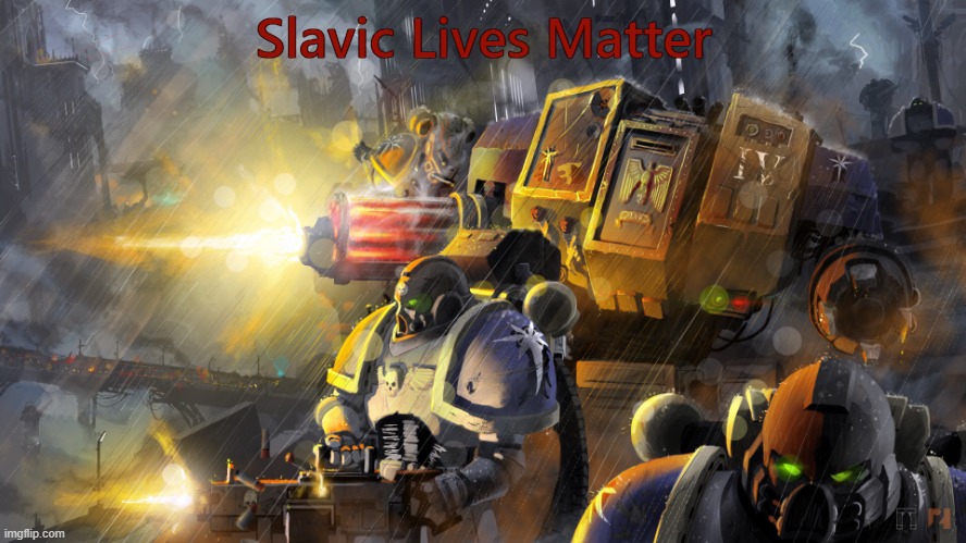 Space Marines | Slavic Lives Matter | image tagged in space marines,freddie fingaz | made w/ Imgflip meme maker