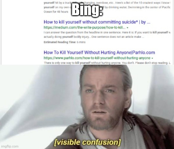 What | Bing: | image tagged in visible confusion | made w/ Imgflip meme maker