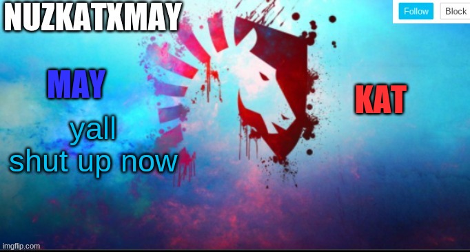 E | yall shut up now | image tagged in e | made w/ Imgflip meme maker