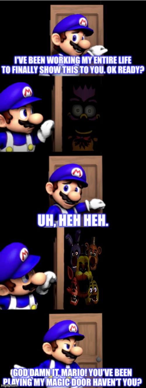 SMG4 door extended | image tagged in smg4 door extended,ftah,fnaf | made w/ Imgflip meme maker