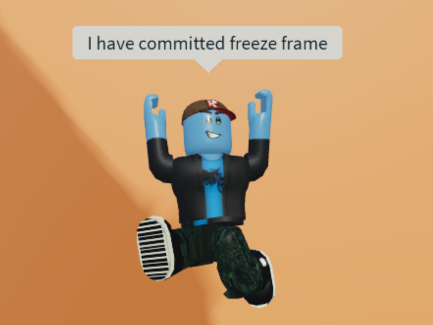 I have committed freeze frame Blank Meme Template