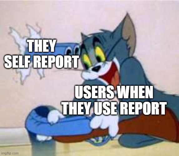 Slef reporters be like | THEY SELF REPORT; USERS WHEN THEY USE REPORT | image tagged in tom the cat shooting himself,reporter,u stupid,funny | made w/ Imgflip meme maker