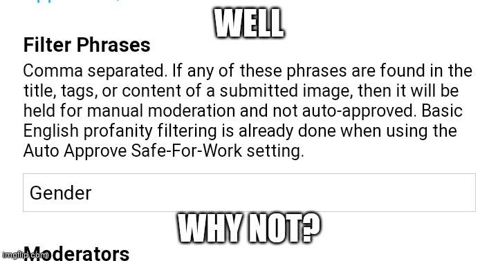 WELL; WHY NOT? | made w/ Imgflip meme maker