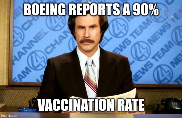 widespread layoffs are not anticipated | BOEING REPORTS A 90%; VACCINATION RATE | image tagged in breaking news | made w/ Imgflip meme maker