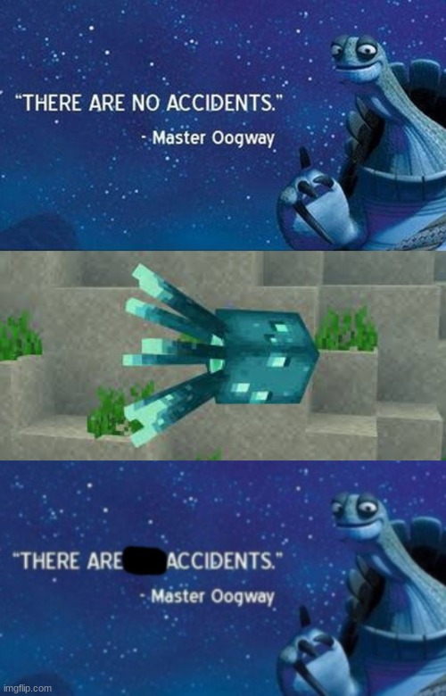 Why did Minecraft have to add this | image tagged in there are no accidents,memes,why | made w/ Imgflip meme maker