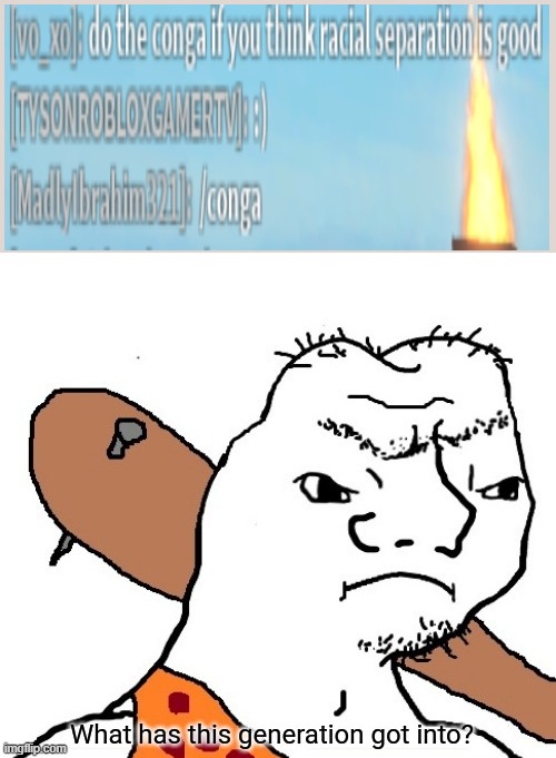 What has this generation got into? | image tagged in what has this generation got into | made w/ Imgflip meme maker