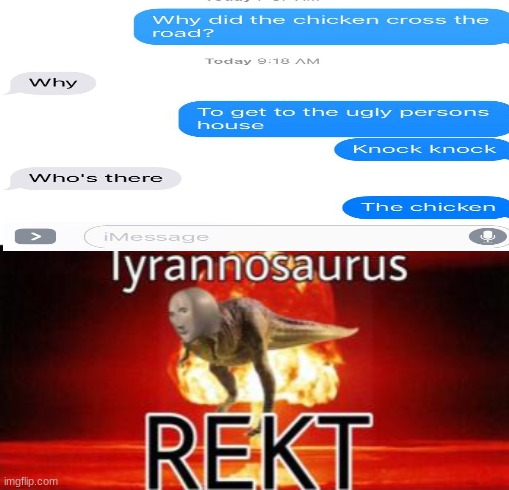 REKT | image tagged in tyrannosaurus rekt | made w/ Imgflip meme maker