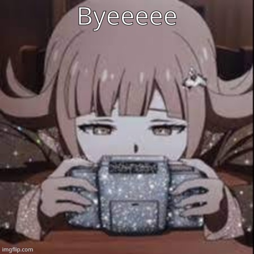 chiaki | Byeeeee | image tagged in chiaki | made w/ Imgflip meme maker