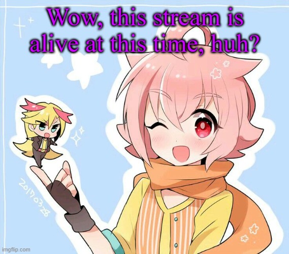 Nice | Wow, this stream is alive at this time, huh? | image tagged in akira | made w/ Imgflip meme maker